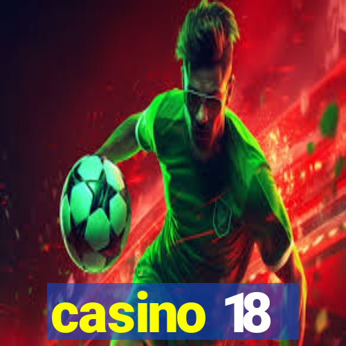 casino 18