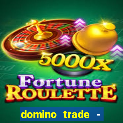 domino trade - lucro online