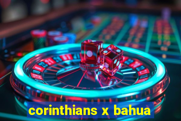 corinthians x bahua