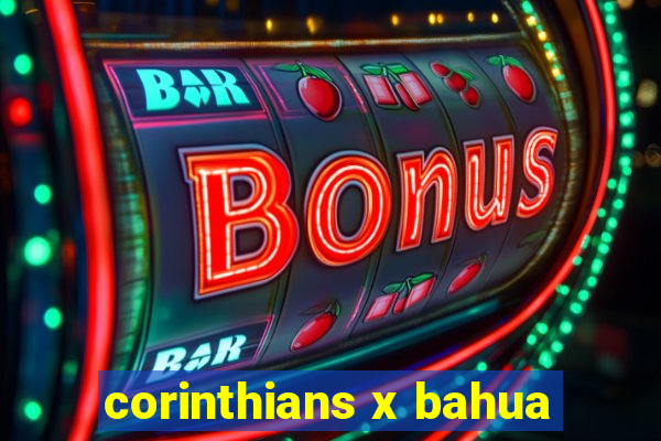 corinthians x bahua