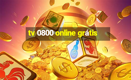 tv 0800 online grátis