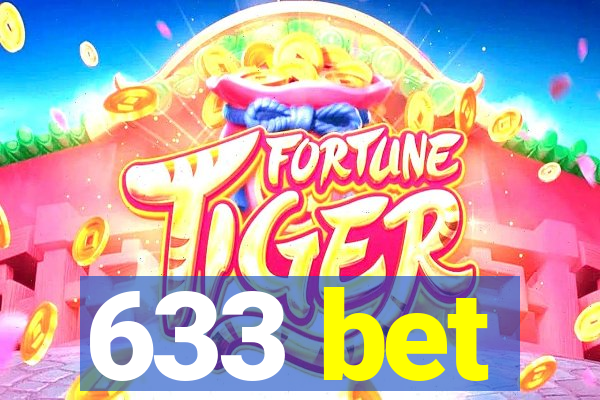 633 bet