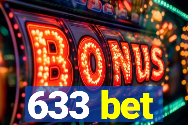 633 bet