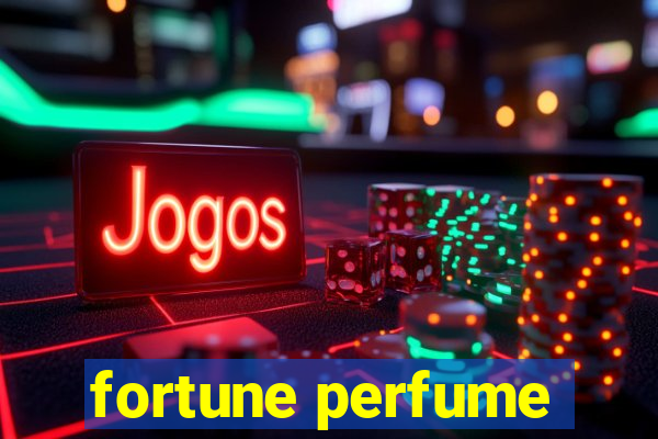 fortune perfume