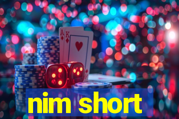 nim short