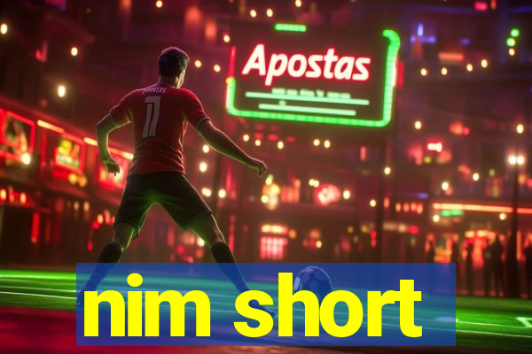 nim short