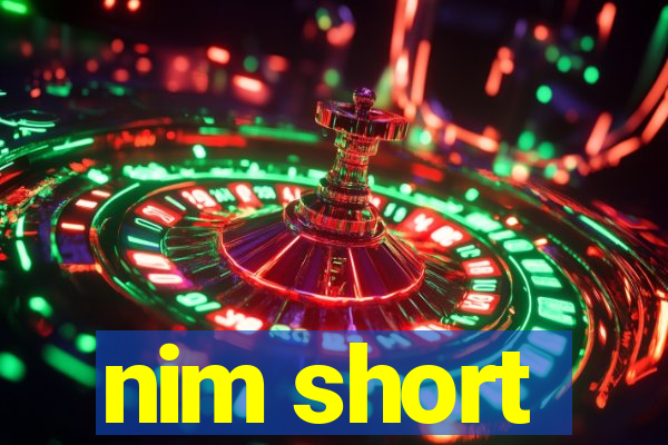 nim short