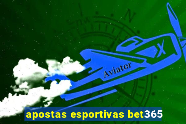 apostas esportivas bet365