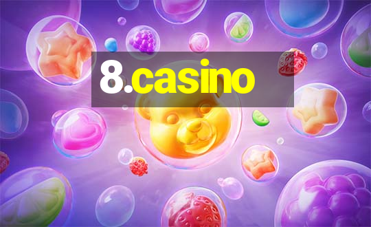 8.casino