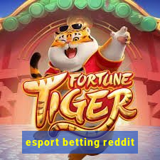 esport betting reddit