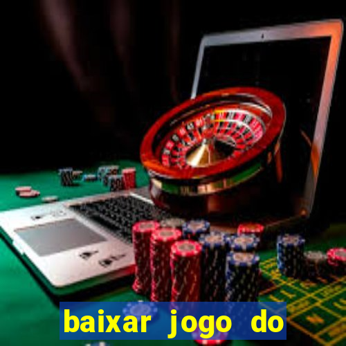 baixar jogo do tigre bet