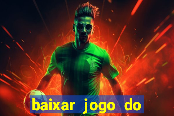 baixar jogo do tigre bet