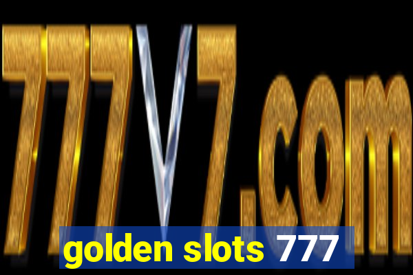 golden slots 777