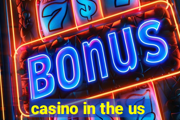 casino in the us