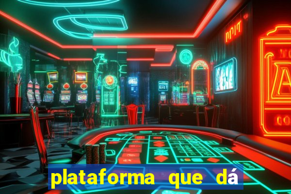 plataforma que dá b?nus para jogar de gra?a