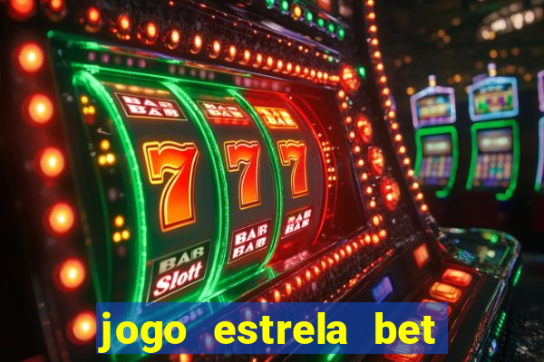 jogo estrela bet como funciona