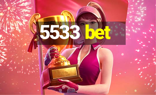 5533 bet