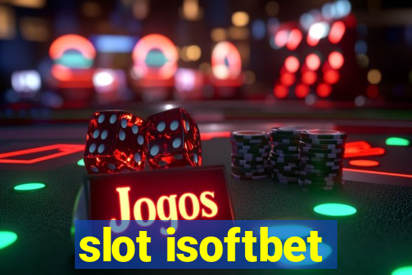 slot isoftbet