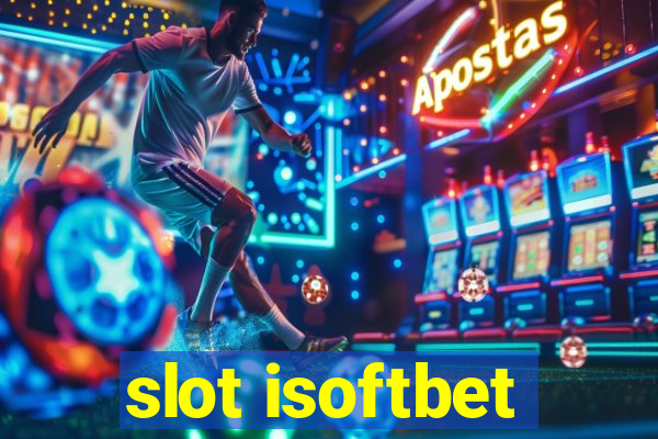 slot isoftbet