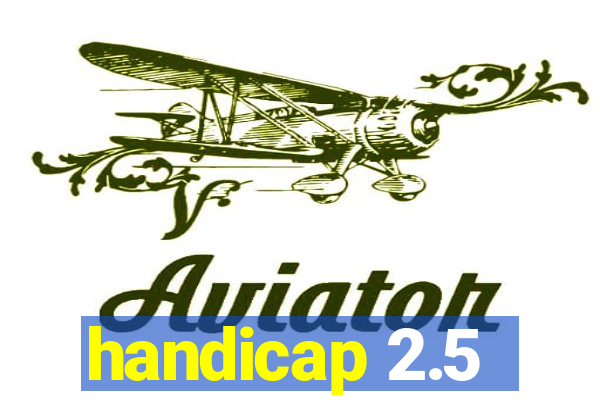 handicap 2.5