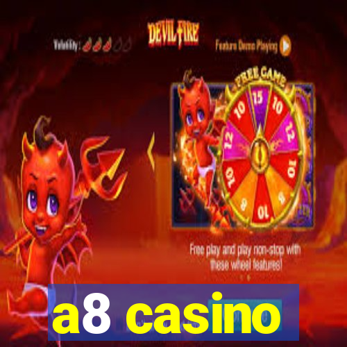 a8 casino