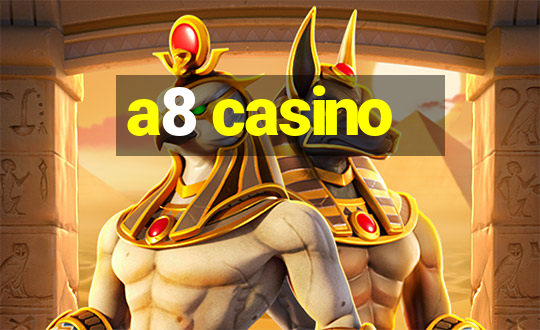 a8 casino