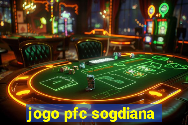 jogo pfc sogdiana