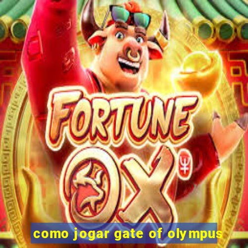 como jogar gate of olympus