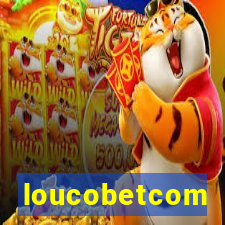 loucobetcom