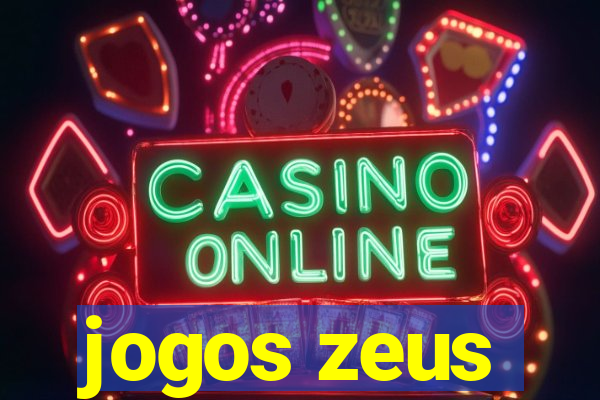 jogos zeus