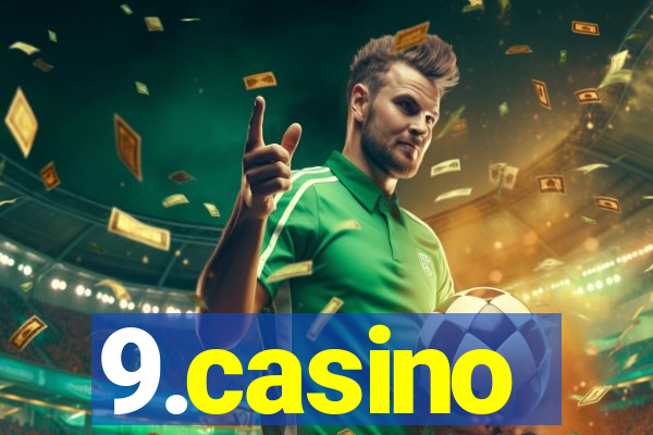 9.casino