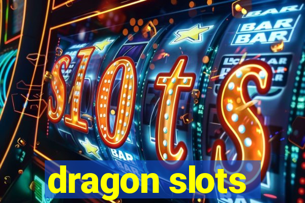 dragon slots