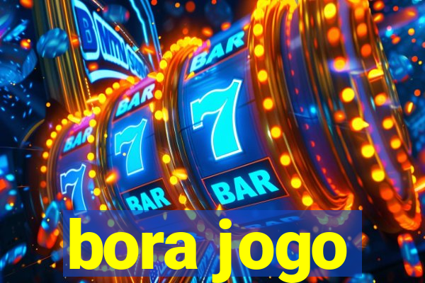 bora jogo