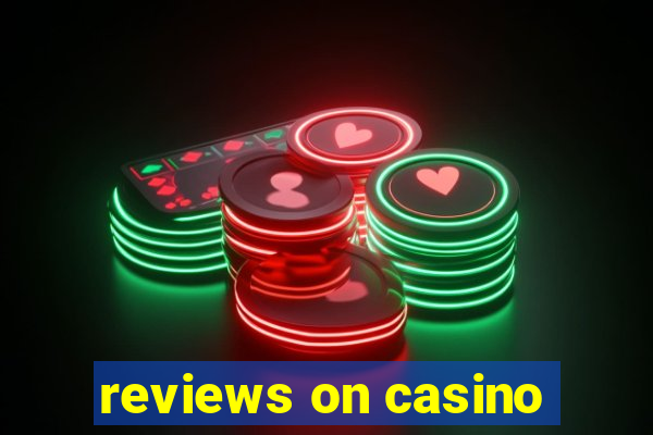 reviews on casino