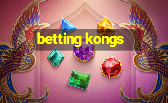 betting kongs