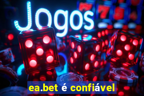 ea.bet é confiável