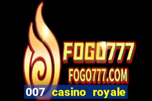 007 casino royale online dublado player youtube