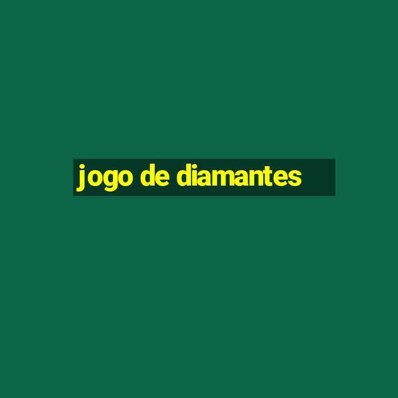 jogo de diamantes