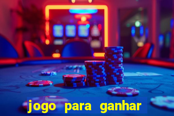 jogo para ganhar dinheiro grátis sem depósito