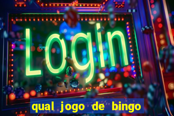 qual jogo de bingo que ganha dinheiro de verdade