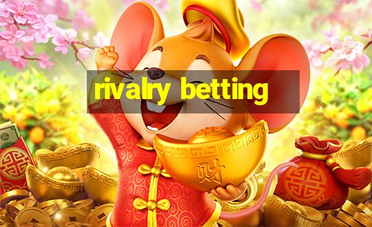 rivalry betting