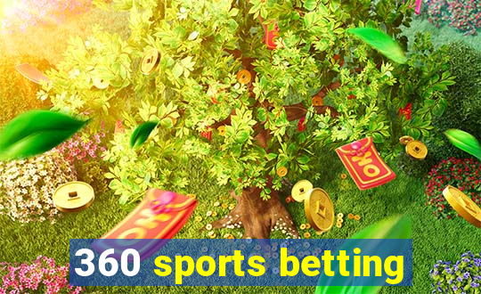 360 sports betting