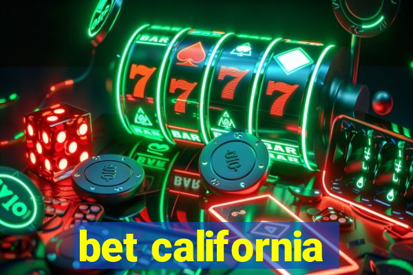 bet california