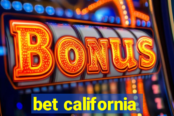 bet california