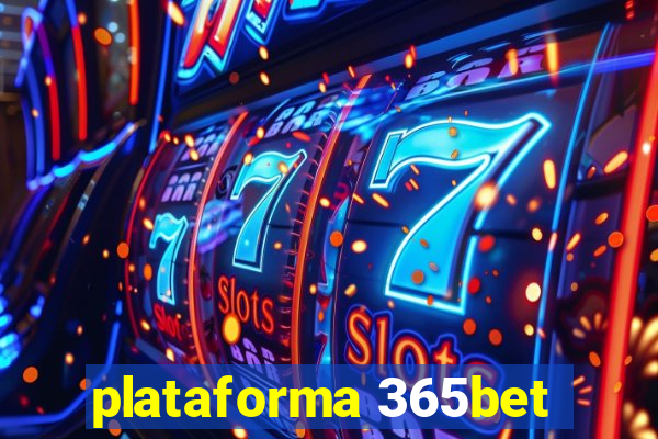 plataforma 365bet