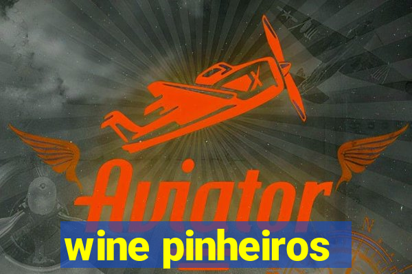 wine pinheiros