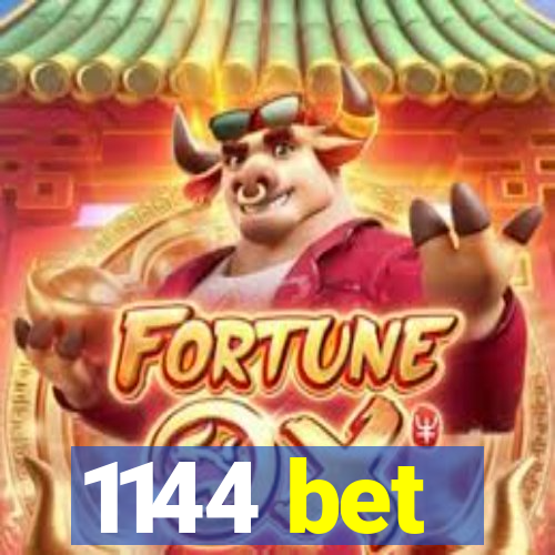 1144 bet