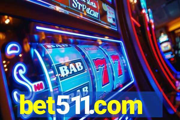 bet511.com