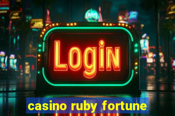 casino ruby fortune