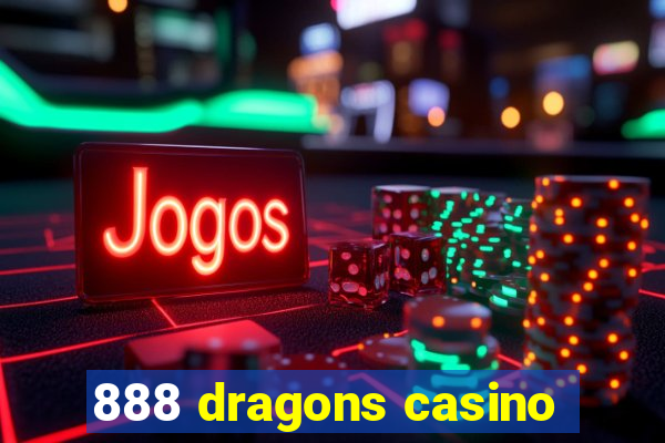 888 dragons casino